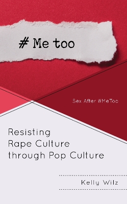 Resisting Rape Culture through Pop Culture: Sex After #MeToo book
