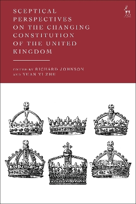 Sceptical Perspectives on the Changing Constitution of the United Kingdom by Richard Johnson