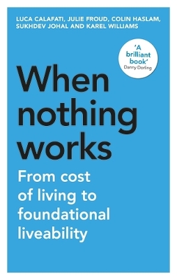 When Nothing Works: From Cost of Living to Foundational Liveability by Luca Calafati