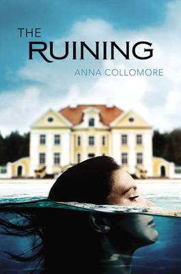 The Ruining by Anna Collomore