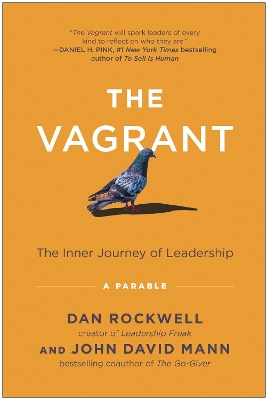 The Vagrant: The Inner Journey of Leadership: A Parable book