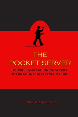 The Pocket Server: The Professional Dining Service International Reference and Guide book