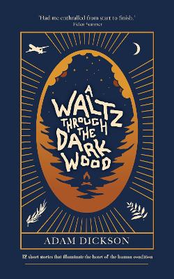 A Waltz Through The Dark Wood: 1 book