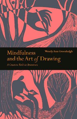 Mindfulness & the Art of Drawing: A Creative Path to Awareness book