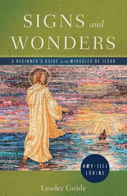 Signs and Wonders Leader Guide book