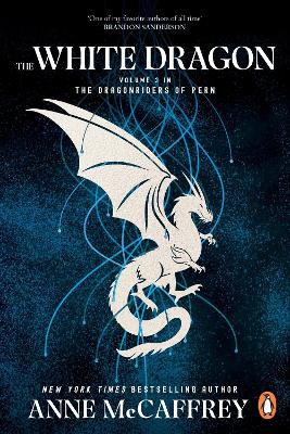 The The White Dragon: (Dragonriders of Pern: 3) by Anne McCaffrey