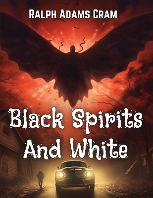 Black Spirits And White book