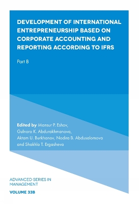 Development of International Entrepreneurship Based on Corporate Accounting and Reporting According to IFRS: Part B book