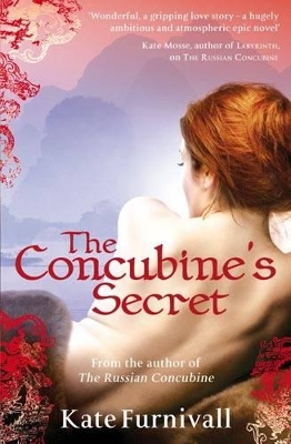 The Concubine's Secret by Kate Furnivall