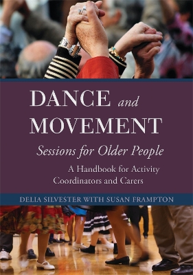 Dance and Movement Sessions for Older People book