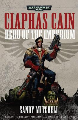 Ciaphas Cain: Hero of the Imperium book