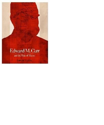 Edward M. Curr and the Tide of History book