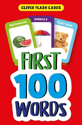 First 100 Words (Clever Flash Cards) book