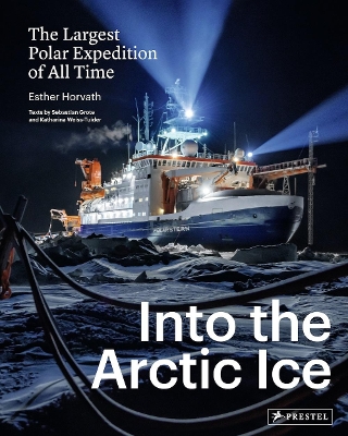 Into the Arctic Ice: The Largest Polar Expedition of All Time book
