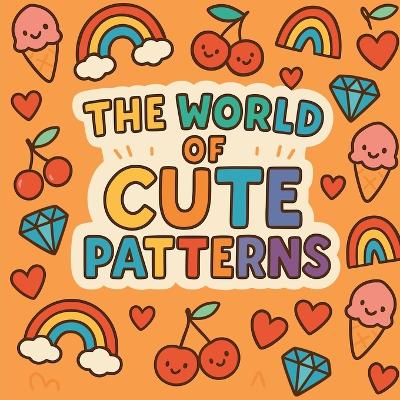 The World of Cute Patterns book