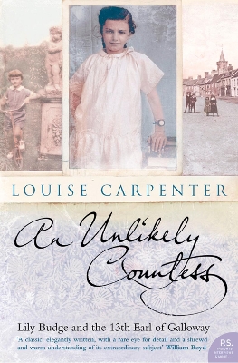 An An Unlikely Countess: Lily Budge and the 13th Earl of Galloway (Text Only) by Louise Carpenter