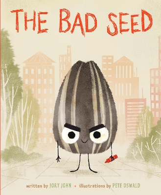 The The Bad Seed by Jory John