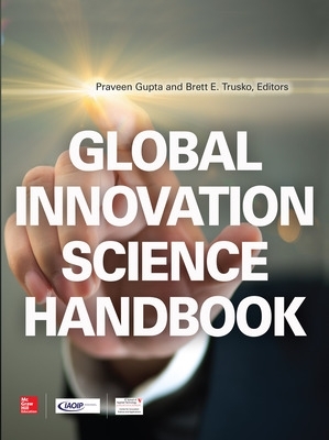 Global Innovation Science Handbook by Praveen Gupta
