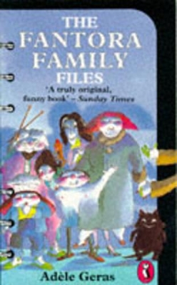 The Fantora Family Files by Adele Geras