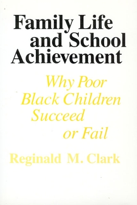 Family Life and School Achievement book