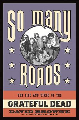 So Many Roads by David Browne