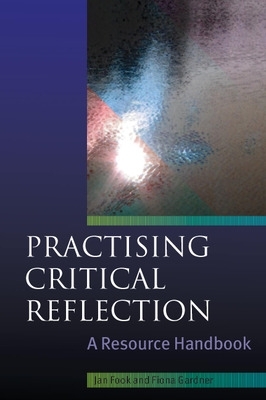 Practising Critical Reflection: A Resource Handbook book