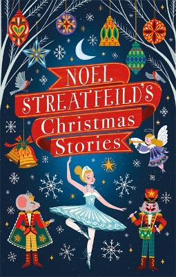 Noel Streatfeild's Christmas Stories by Noel Streatfeild
