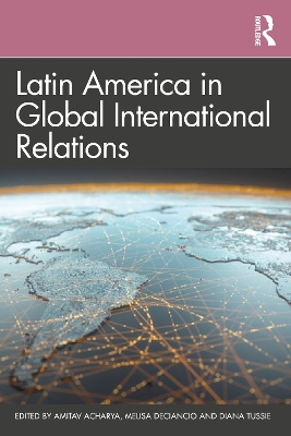 Latin America in Global International Relations book