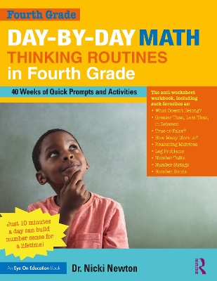 Day-by-Day Math Thinking Routines in Fourth Grade: 40 Weeks of Quick Prompts and Activities by Nicki Newton