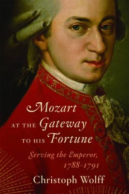 Mozart at the Gateway to His Fortune book