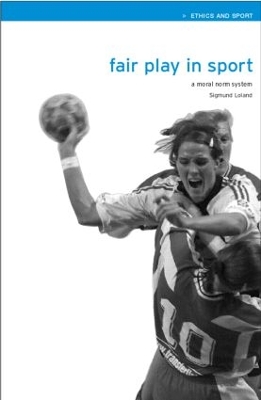 Fair Play in Sport by Sigmund Loland