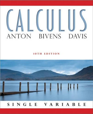 Calculus Single Variable 10E by Howard Anton