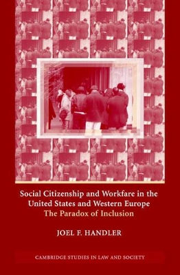 Social Citizenship and Workfare in the United States and Western Europe by Joel F Handler