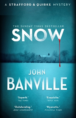 Snow: A Strafford and Quirke Murder Mystery by John Banville