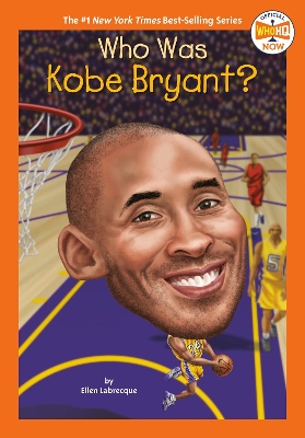 Who Was Kobe Bryant? book