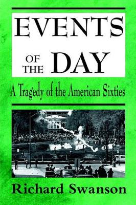 Events of the Day: A Tragedy of the American Sixties book