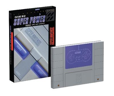 Playing With Super Power: Nintendo Super NES Classics book