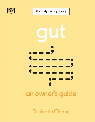 Gut: An Owner's Guide by Austin Chiang