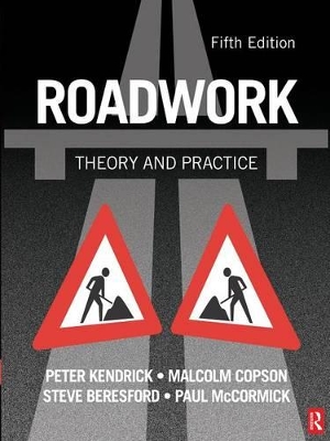 Roadwork: Theory and Practice by Peter Kendrich