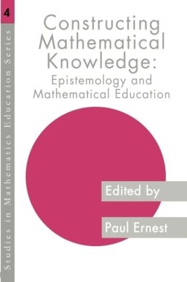Constructing Mathematical Knowledge by Paul Ernest