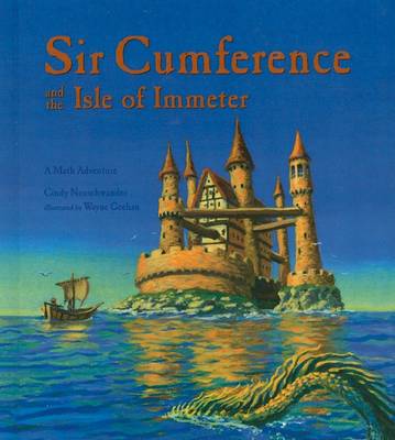 Sir Cumference and the Isle of Immeter by Cindy Neuschwander