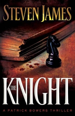 The Knight by Steven James