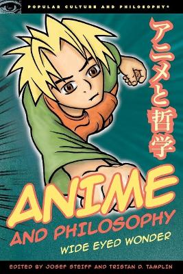 Anime and Philosophy by Josef Steiff