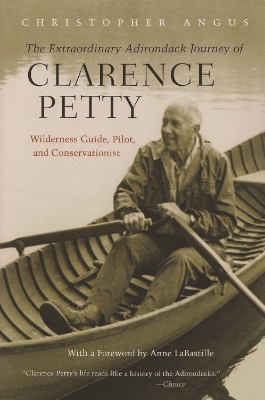 Extraordinary Adirondack Journey of Clarence Petty book