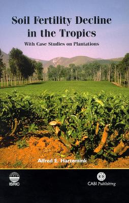 Soil Fertility Decline in the Tropic book