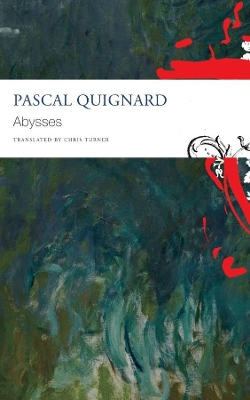 Abysses by Pascal Quignard