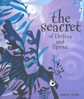The Seacret of Driftus and Sprout book