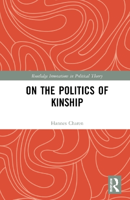 On the Politics of Kinship book
