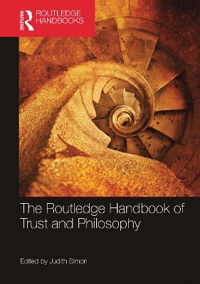 The Routledge Handbook of Trust and Philosophy by Judith Simon
