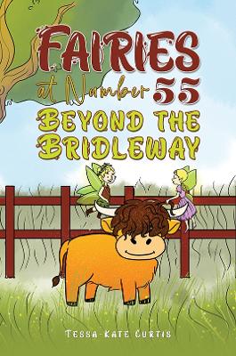 Fairies at Number 55: Beyond the Bridleway book